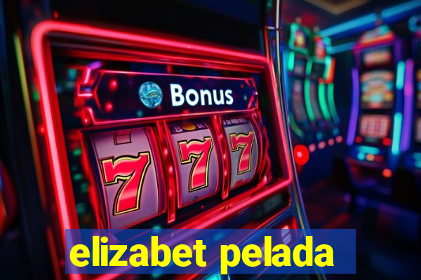elizabet pelada